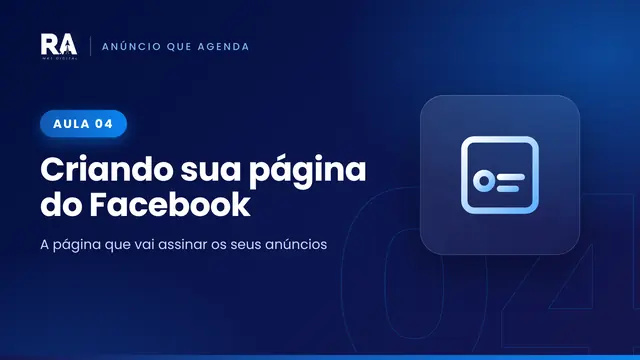 Aula 04: Criando sua página do Facebook